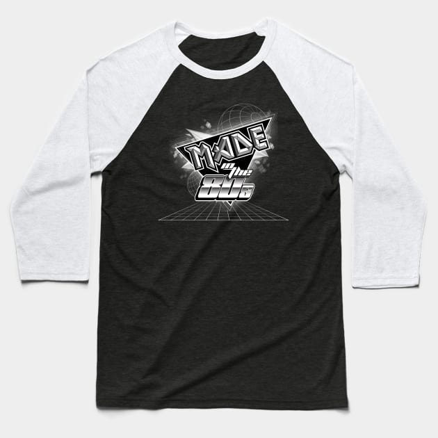 MADE IN THE 80s Baseball T-Shirt by trev4000